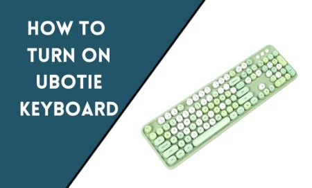 How to Turn On Ubotie Keyboard: Step-by-Step Guide