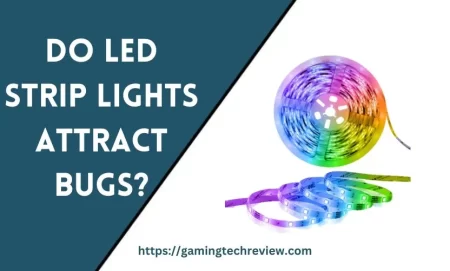 Do LED Strip Lights Attract Bugs?