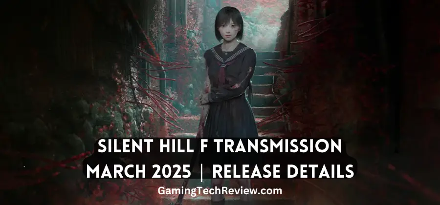 Silent Hill Transmission March 2025: Everything Announced and Revealed for Silent Hill f